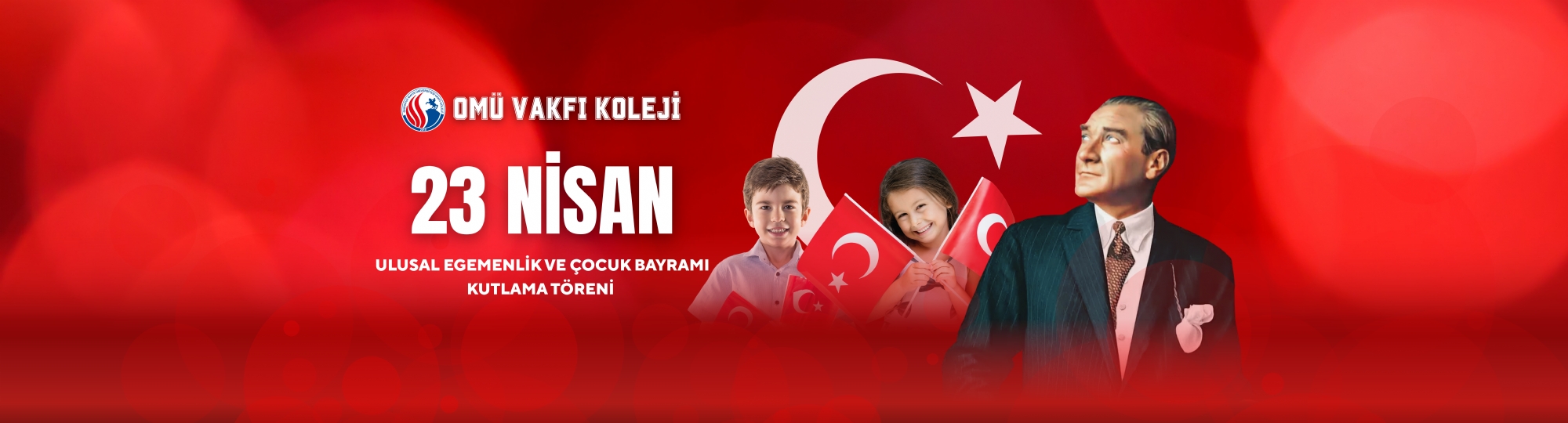 23 NİSAN ULUSAL EGEMENLİK VE ÇOCUK BAYRAMI KUTLAMA TÖRENİ