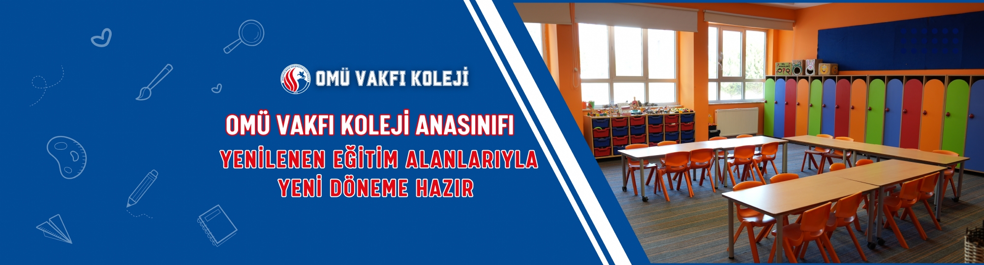 OMÜ Vakfı Koleji Anasınıfımız Yenilenen Eğitim Alanlarıyla Yeni Döneme Hazır!