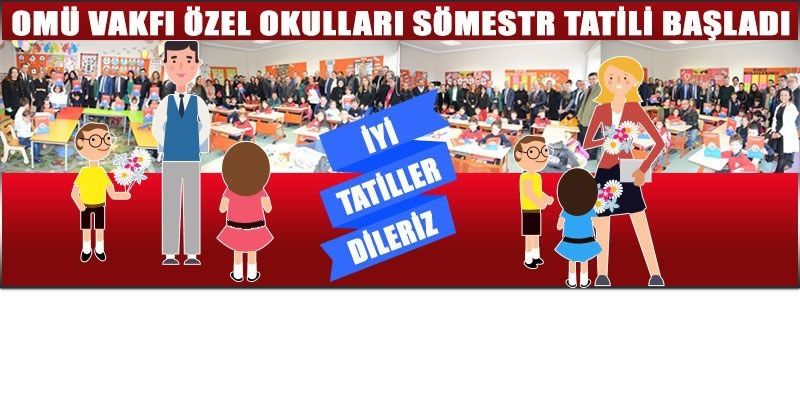 Sömestr Tatili Başladı