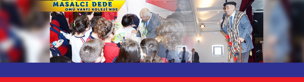 Masalcı Dede Omü Vakfı Koleji'nde
