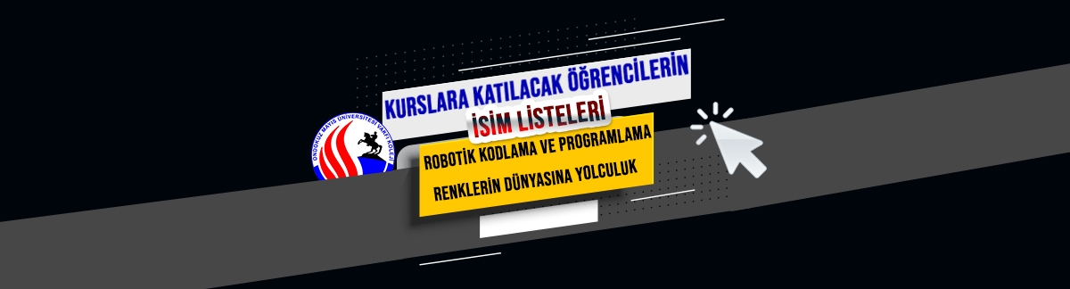 Kursa Katılacak Öğrencilerin Listeleri Yayımlandı