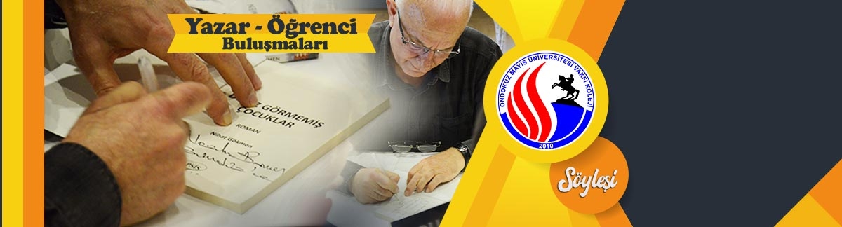 Yazar Nihat Gökmen ile Söyleşi Yazar Nihat Gökmen ile Söyleşi