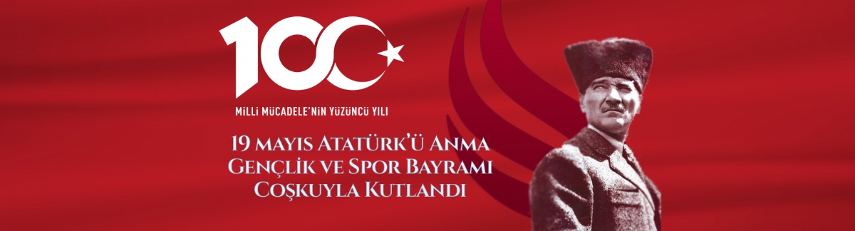 19 Mayıs Atatürk'ü Anma Gençlik ve Spor Bayramı Coşkuyla Kutlandı