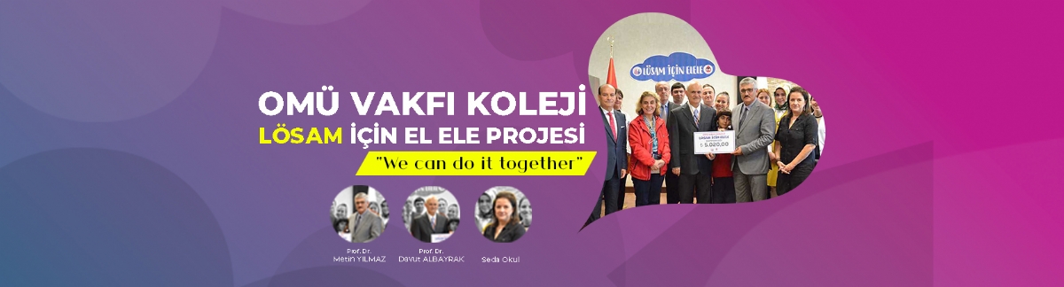 OMÜ KOLEJİNDEN LÖSAM' A BAĞIŞ