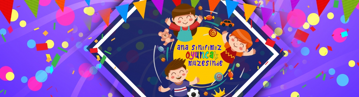 Ana Sınıfımız Oyuncak Müzesinde -2019