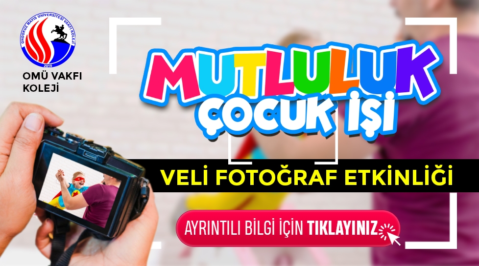 Mutluluk Çocuk İşi (Veli Fotoğraf Etkinliği)