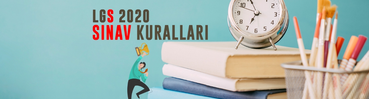 LGS 2020 Sınav Kuralları