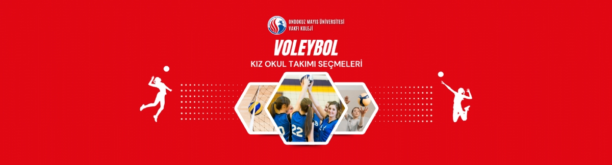 OMÜ Vakfı Koleji Kız Voleybol Takımı İçin Oyuncu Seçmeleri Yapıldı