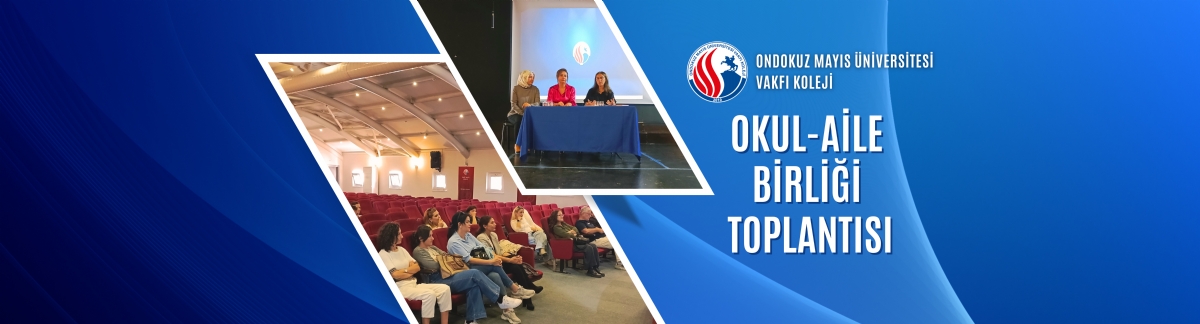 OKUL- AİLE BİRLİĞİ TOPLANTISI